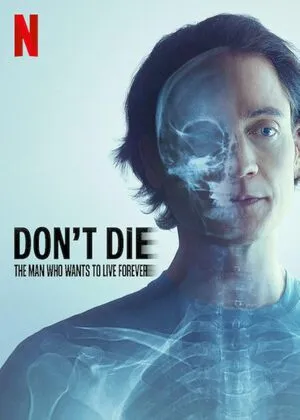 Don’t Die: The Man Who Wants to Live Forever 2025 Hindi Dual Audio
