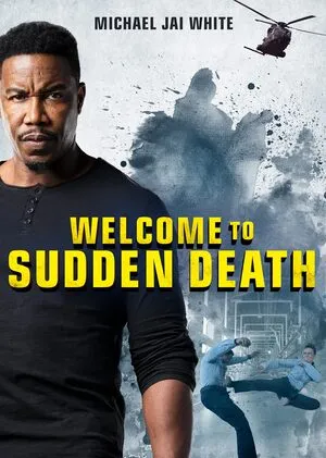 Welcome to Sudden Death 2020 Hindi Dual Audio Movie Poster