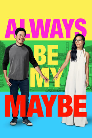 Always Be My Maybe (2019) Hindi Dual Audio [950MB] Movie Poster