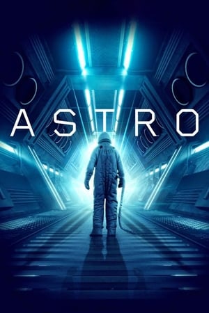 Astro (2018) Hindi Dual Audio 300MB Movie Poster