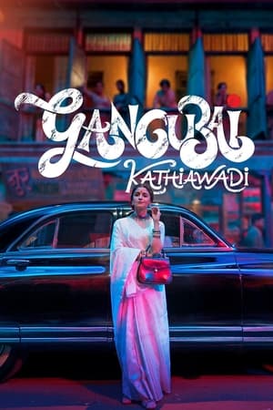 Gangubai Kathiawadi (2022) Hindi Movie – Movie Poster