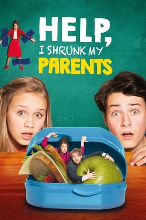 Help, I Shrunk My Parents (2018) Hindi Dual Audio [900MB] Movie Poster
