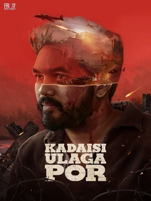 Kadaisi Ulaga Por 2024 Hindi Dual Audio Movie Poster